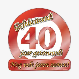 Paper dreams Huldeborden 40 Jaar Getrouwd - Huldeschilden - Verkeersborden Huwelijks Jubileum - 50 X 50 Cm - Feestdecoratie Artikelen