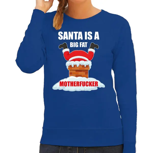 Bellatio Decorations Foute Kerstsweater / Kersttrui Santa Is A Big Fat Motherfucker Blauw Voor Dames - Kerstkleding / Christmas Outfit L thumbnail