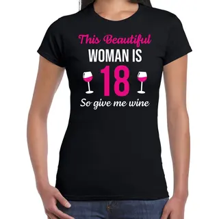 Bellatio Decorations Verjaardag Cadeau T-shirt -18 Jaar - This Beautiful Woman Is 18 - Give Wine - Zwart - Voor Dames - Achttien Jaar Cadeau Shirt L