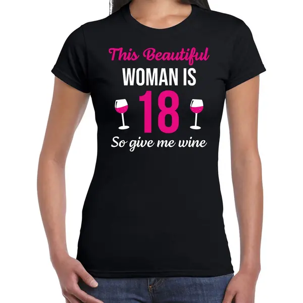 Bellatio Decorations Verjaardag Cadeau T-shirt -18 Jaar - This Beautiful Woman Is 18 - Give Wine - Zwart - Voor Dames - Achttien Jaar Cadeau Shirt L thumbnail