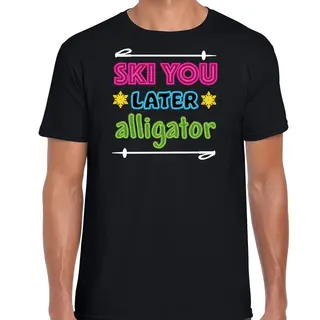 Bellatio Decorations Apres Ski T-shirt Voor Heren - Ski You Later Alligator - Zwart - Wintersport M