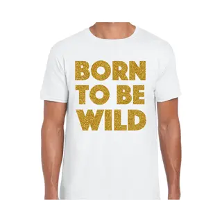 Bellatio Decorations Verkleed T-shirt Heren - Born To Be Wild - Wit - Glitter Goud - Fout/goud/stout S