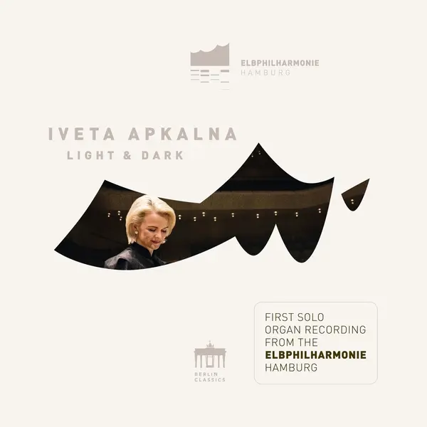 Iveta Apkalna Light And Dark (First Solo Organ Recording From The Elbphilharmonie Hamburg) thumbnail