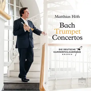 Brilliant Classics Matthias Höfs - J.S. Bach, Trumpet Concertos (Cd)