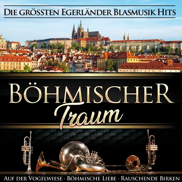 Böhmischer Traum Die Größten Blasmusik Hits thumbnail