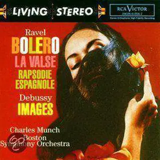 Ravel, Bolero, Etc; Debussy, Images / Munch, Boston Symphony