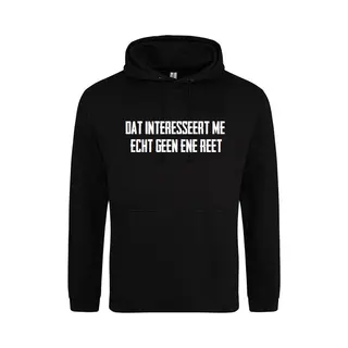 B&C Dat Interesseert Me Echt Geen Ene Reet Hoodie | Warme Trui | Winter | Kou | Hoodie | Wintertrui | Fun | Grappige Tekst | Trui | Maat M