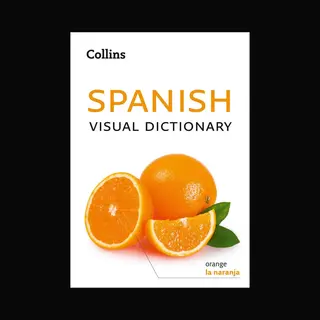 Collins Visual Dictionary - Spanish Visual Dictionary