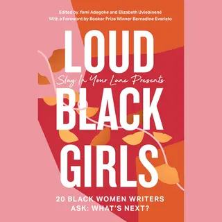 HarperCollins Publishers Loud Black Girls , 20 Black Women Writers Ask, Whats Next?