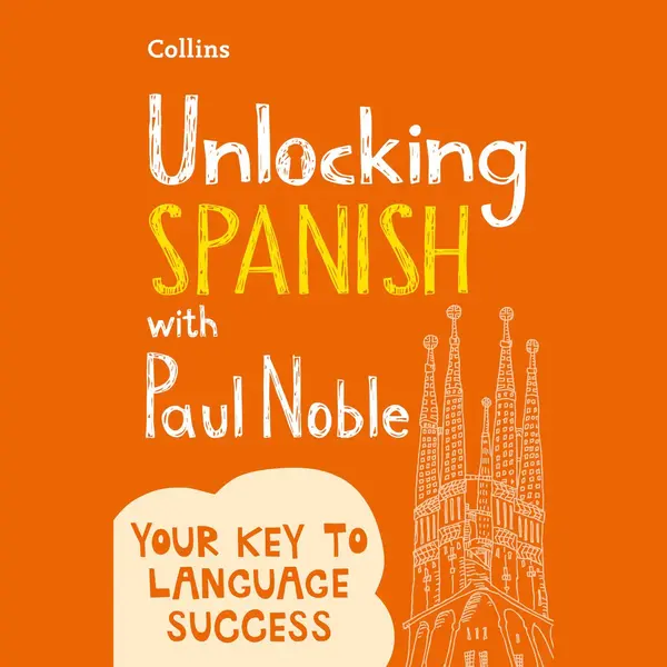 Unlocking Spanish With Paul Noble thumbnail