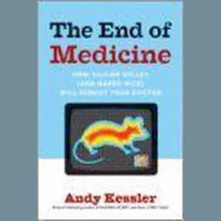 The End Of Medicine