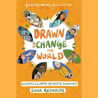HarperCollins Publishers Inc Drawn To Change The World Graphic Novel Collection , 16 Youth Climate Activists, 16 Artists, A Graphic Novel
