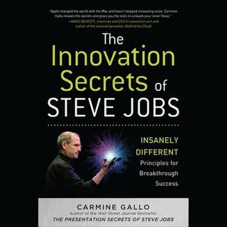 Innovation Secrets Of Steve Jobs, Insanely Different Princip