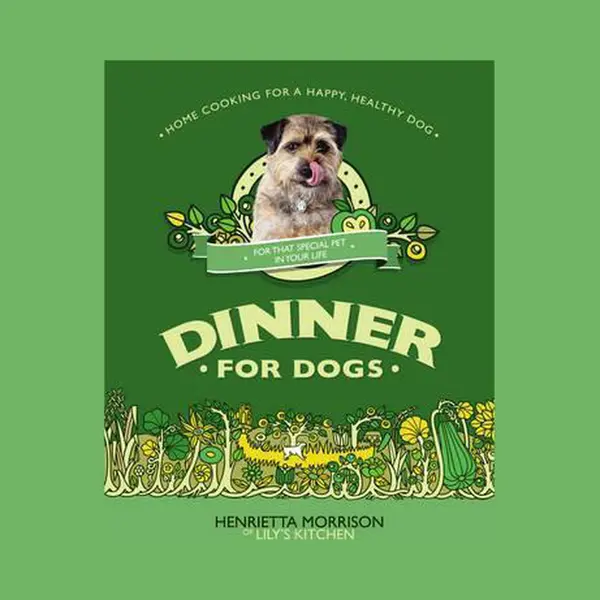 Ebury Publishing Dinner For Dogs , Home Cooking For A Happy And Healthy Dog thumbnail