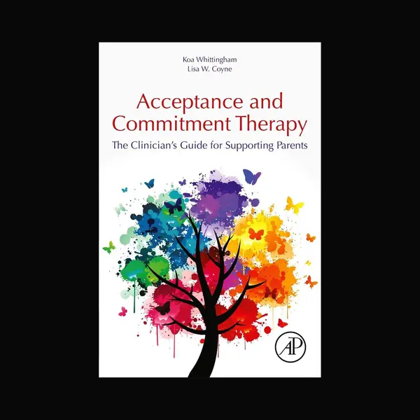 Elsevier Science Publishing Co Inc Acceptance And Commitment Therapy , The Clinician's Guide For Supporting Parents thumbnail