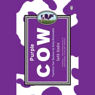 Penguin Books Ltd Purple Cow , Transform Your Business By Being Remarkable