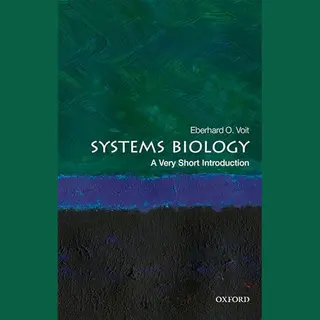 Oxford University Press Systems Biology , A Very Short Introduction