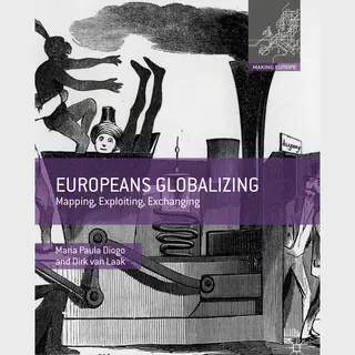 Palgrave Macmillan Uk Europeans Globalizing (Dirk Van Laak, Maria Paula Diogo, Englisch), Sonstige Literatur