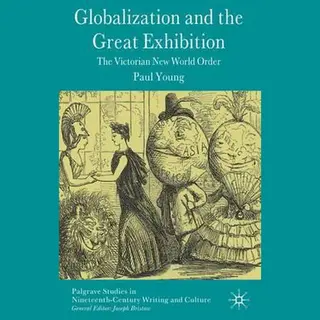 Palgrave Macmillan Globalization And The Great Exhibition