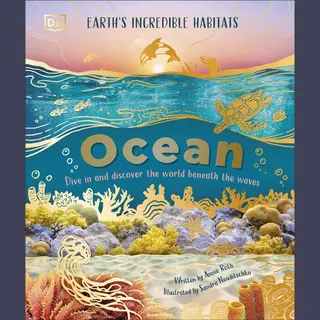 Dorling Kindersley Ltd Ocean , Dive In And Discover The World Beneath The Waves