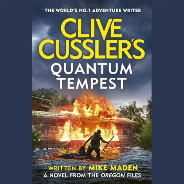 The Oregon Files- Clive Cussler’s Quantum Tempest thumbnail
