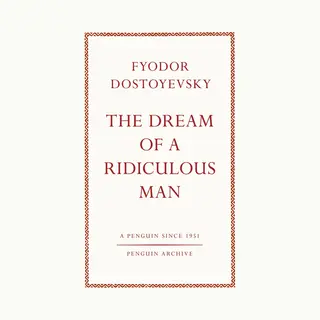 Penguin Books Ltd The Dream Of A Ridiculous Man