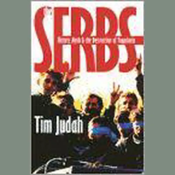 Tim Judah The Serbs thumbnail