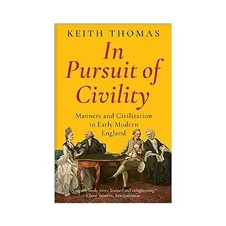 Isbn In Pursuit of Civility : Manners and Civilization in Early Modern England