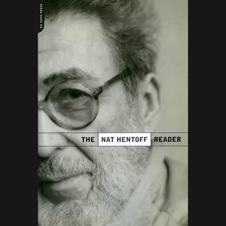 Isbn The Nat Hentoff Reader boek Biografie Engels Paperback 336 pagina's