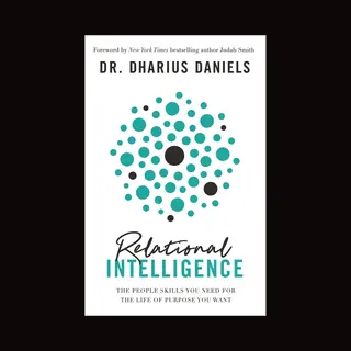 Relational Intelligence The People Skills You Need For The Life Of Purpose You Want