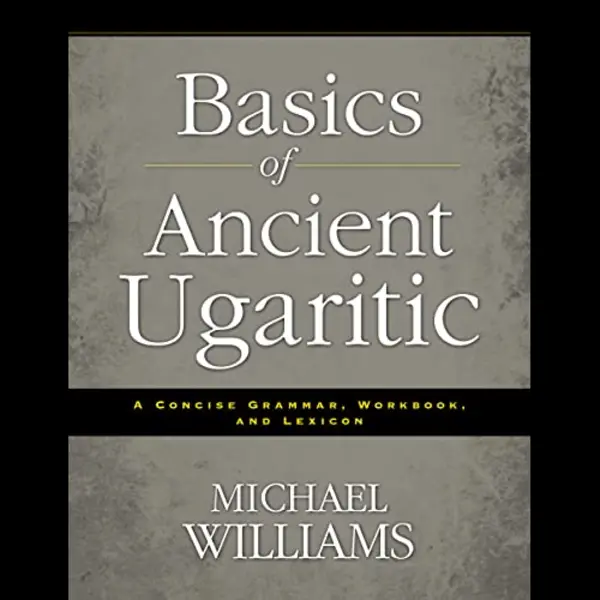 Basics Of Ancient Ugaritic thumbnail
