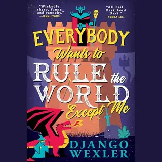 Dark Lord Davi- Everybody Wants To Rule The World Except Me