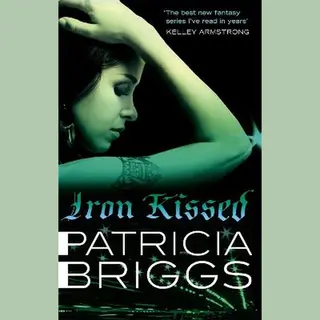 Little, Brown Book Group Iron Kissed , Mercy Thompson, Book 3