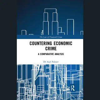 The Law Of Financial Crime- Countering Economic Crime