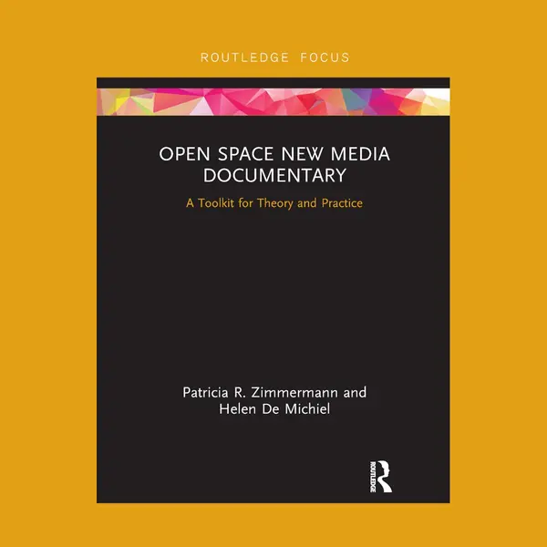 Routledge Studies In Media Theory And Practice- Open Space New Media Documentary thumbnail