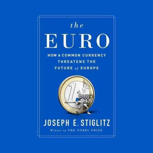 Joseph E. Stiglitz The Euro thumbnail