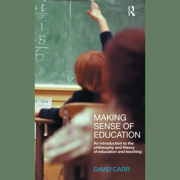 David Carr Making Sense Of Education thumbnail