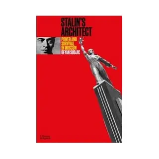 Isbn Stalin's Architect: Power and Survival in Moscow book Educational English Hardcover 320 pages