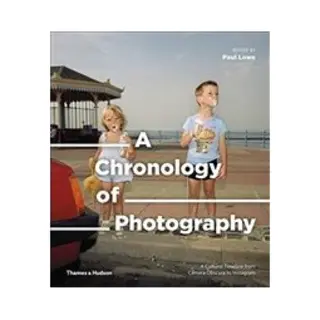 Isbn Chronology of Photography: A Cultural Timeline from Camera Obscura to Instagram boek Fotografie Engels Hardcover 272 pagina's