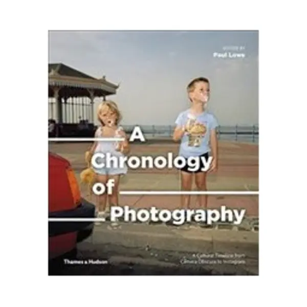Isbn Chronology of Photography: A Cultural Timeline from Camera Obscura to Instagram book English Hardcover 272 pages thumbnail