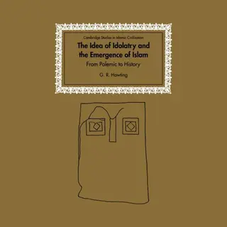 Idea Of Idolatry And The Emergence Of Is
