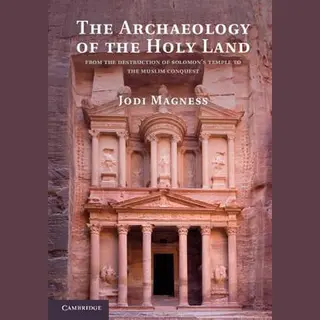 Archaeology Of The Holy Land