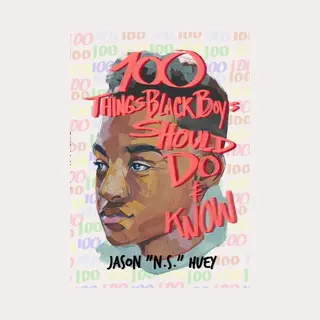 100 Things Black Boys Should Do And Know
