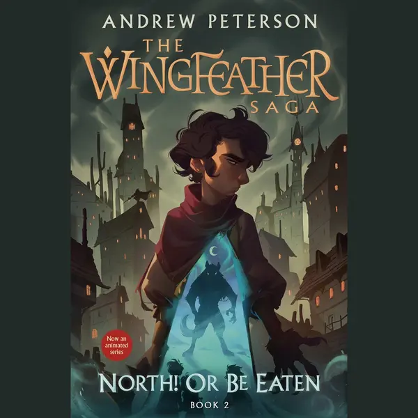The Wingfeather Saga- North! Or Be Eaten thumbnail