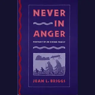 Harvard University Press Never In Anger , Portrait Of An Eskimo Family