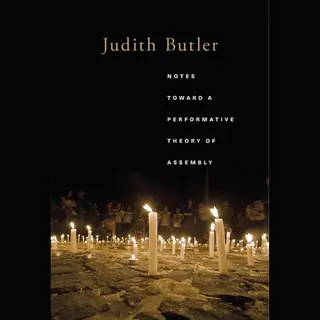 Harvard University Press Notes Toward A Performative Theory Of Assembly