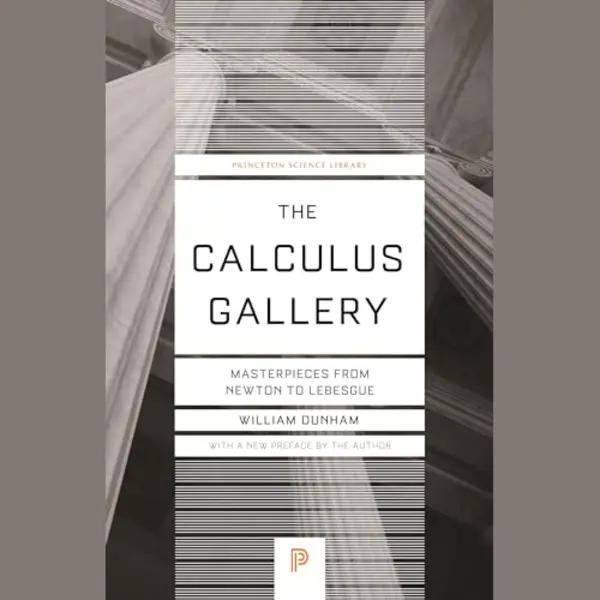 The Calculus Gallery – Masterpieces From Newton To Lebesgue thumbnail