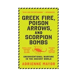 Isbn Greek Fire Poison Arrows and Scorpion Bombs book History English 440 pages