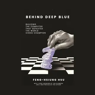 Behind Deep Blue