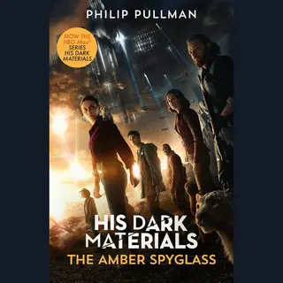 Scholastic His Dark Materials, The Amber Spyglass (Tv Tie-in Edition)